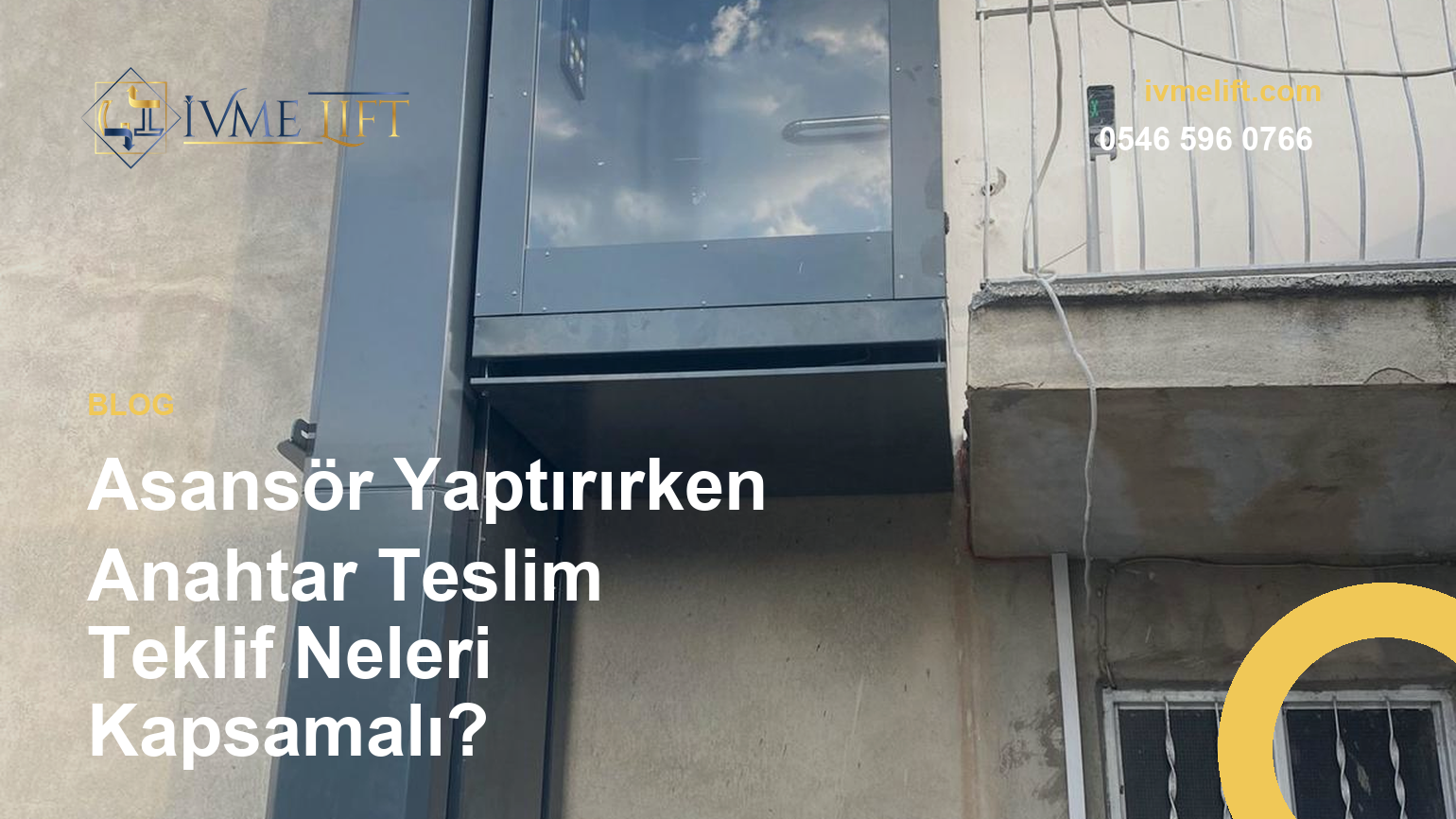 Asansör Yaptırırken Anahtar Teslim Teklif Neleri Kapsamalı?