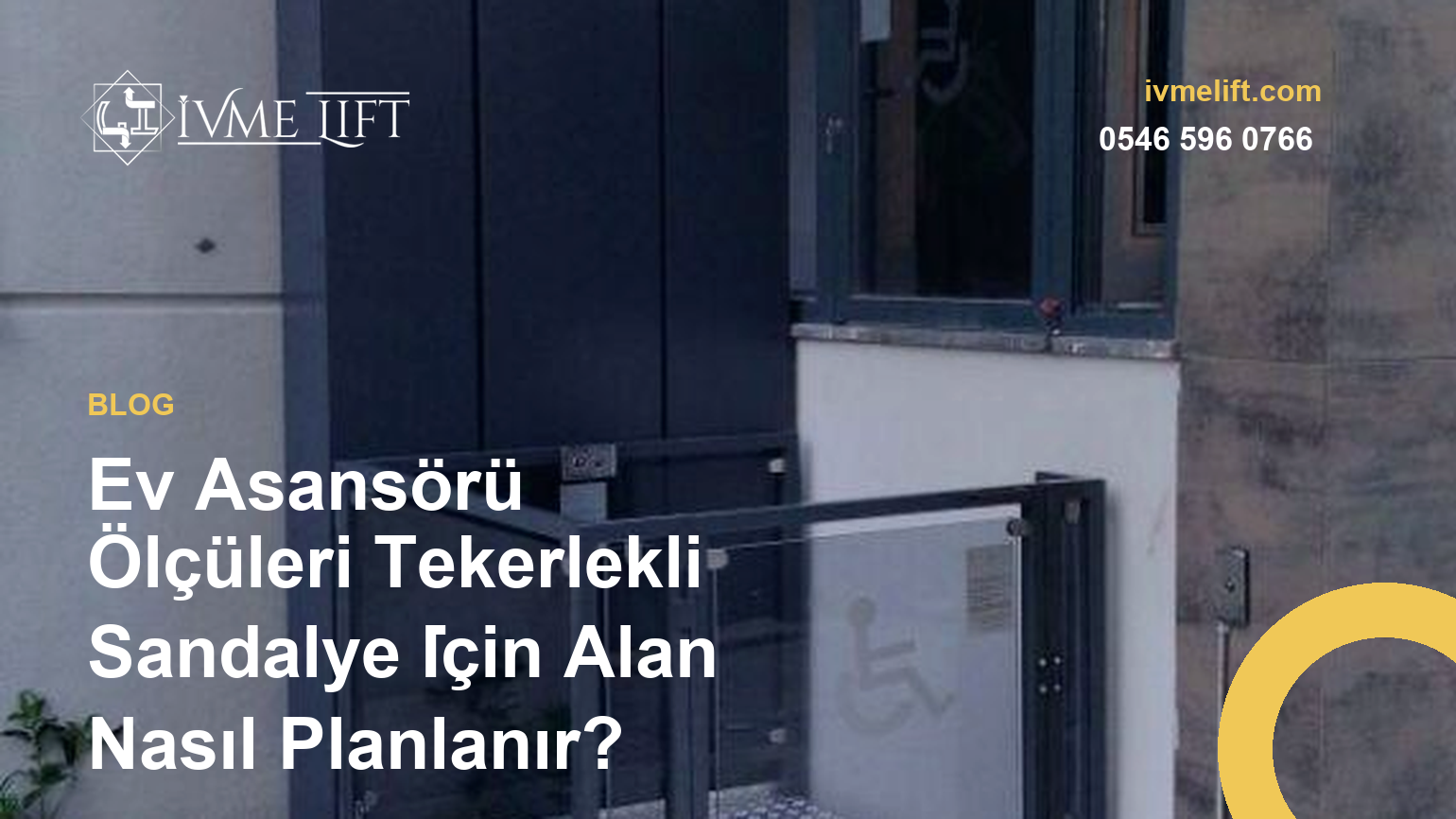 Ev Asansörü Ölçüleri Tekerlekli Sandalye İçin Alan Nasıl Planlanır?